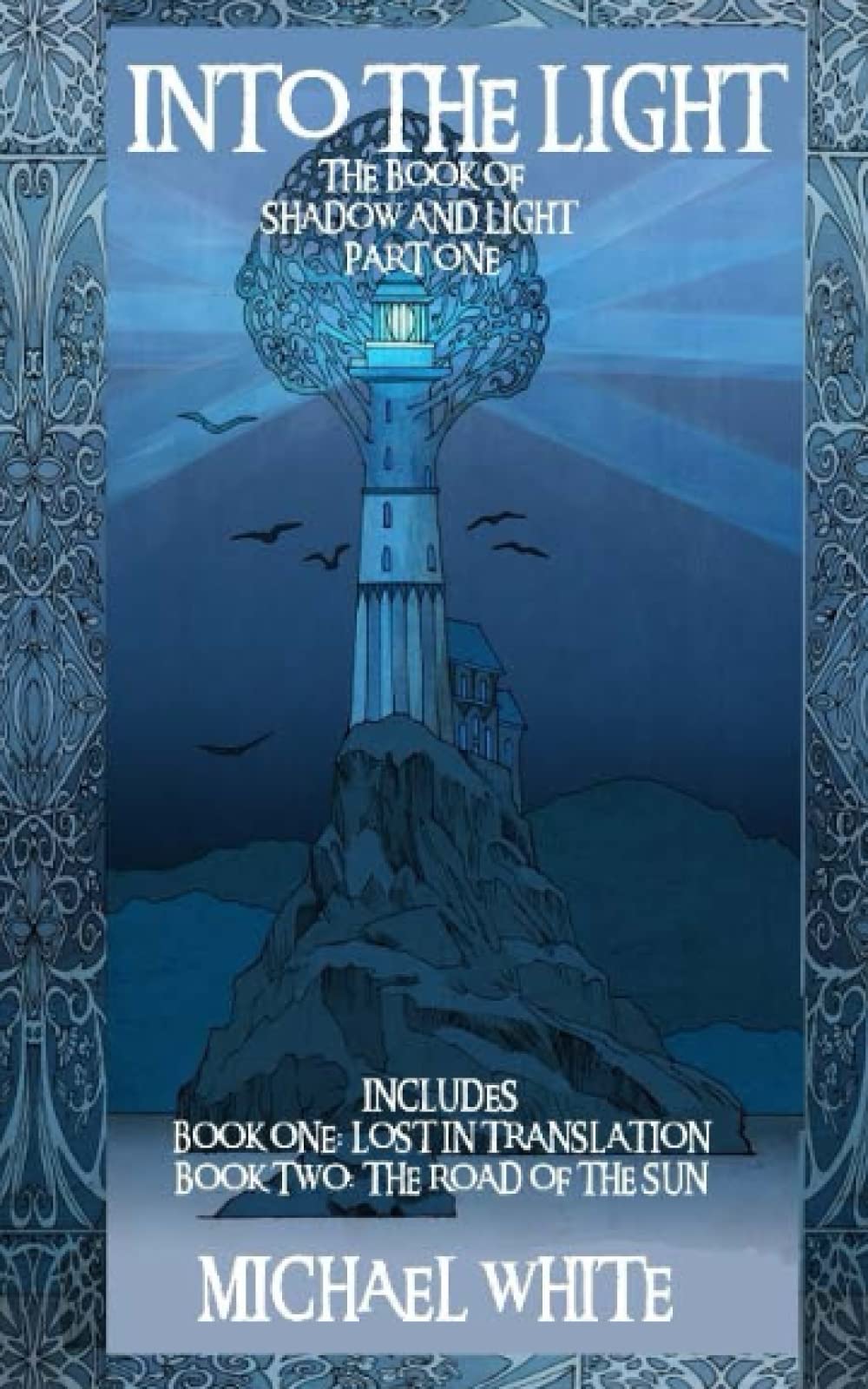 Into The LIght (The Book of Shadow and Light, Band 1) Books