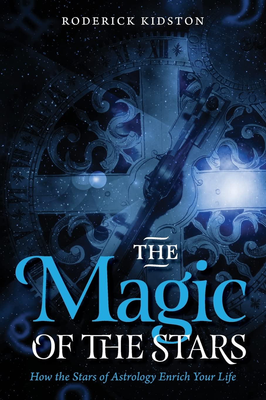 The Magic of the Stars: How the Stars of Astrology Enrich Your Life Religion & Esotericism
