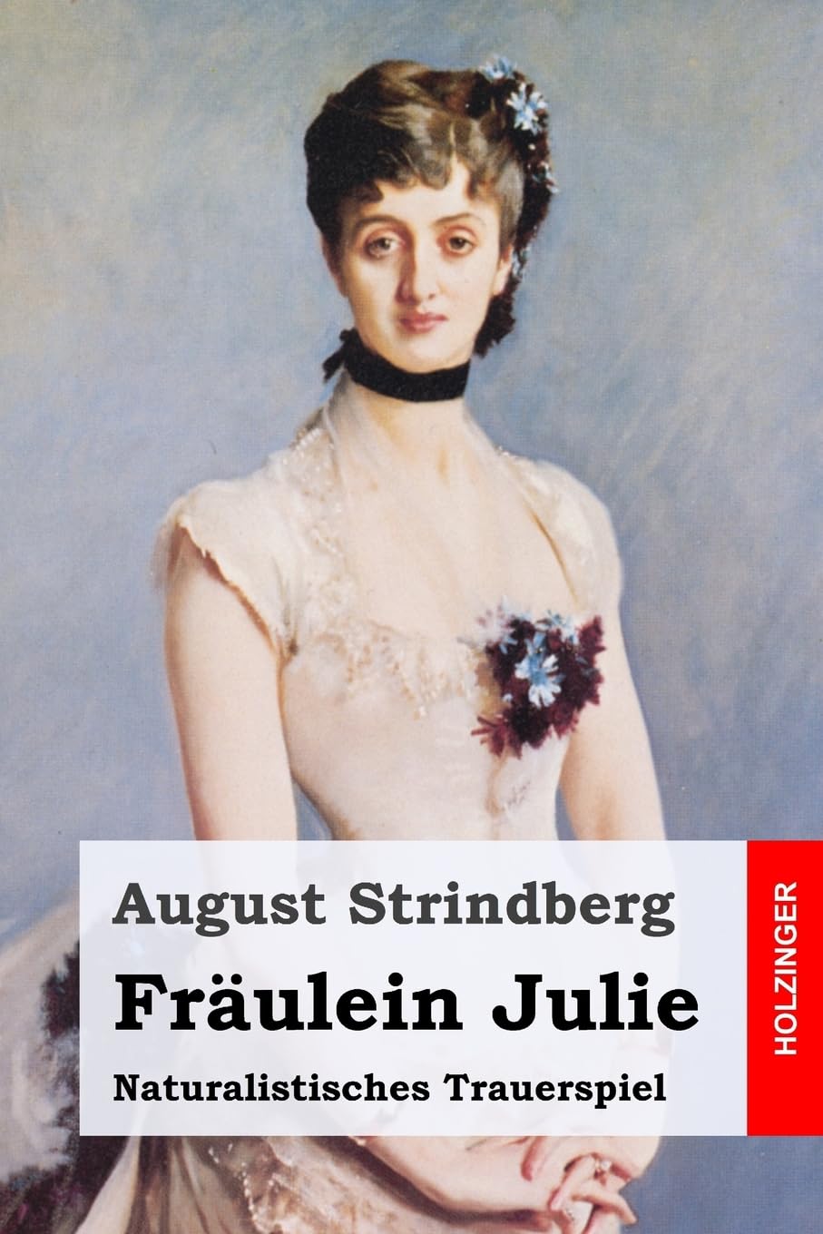 Fräulein Julie: Naturalistisches Trauerspiel Drama