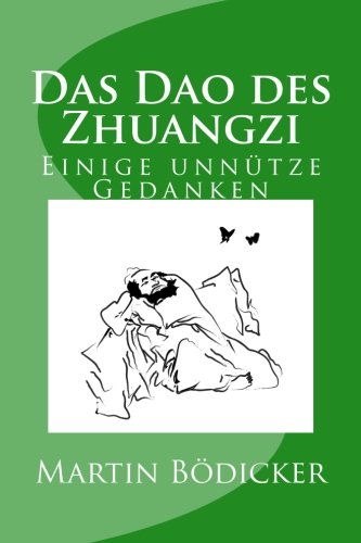 Das Dao des Zhuangzi: Einige unnütze Gedanken Philosophy