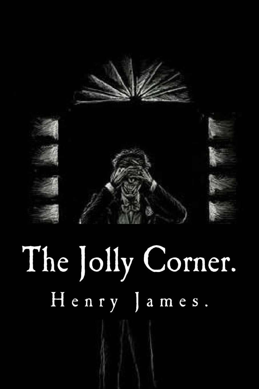The Jolly Corner by Henry James. book