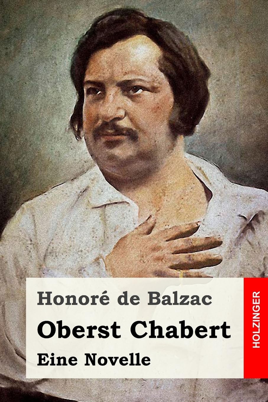 Oberst Chabert: Eine Novelle Classics
