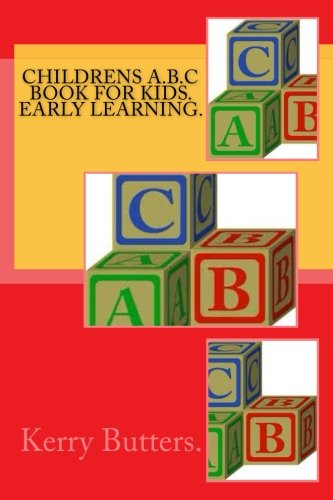 Childrens A.B.C Book For Kids. Early learning. Study Guides