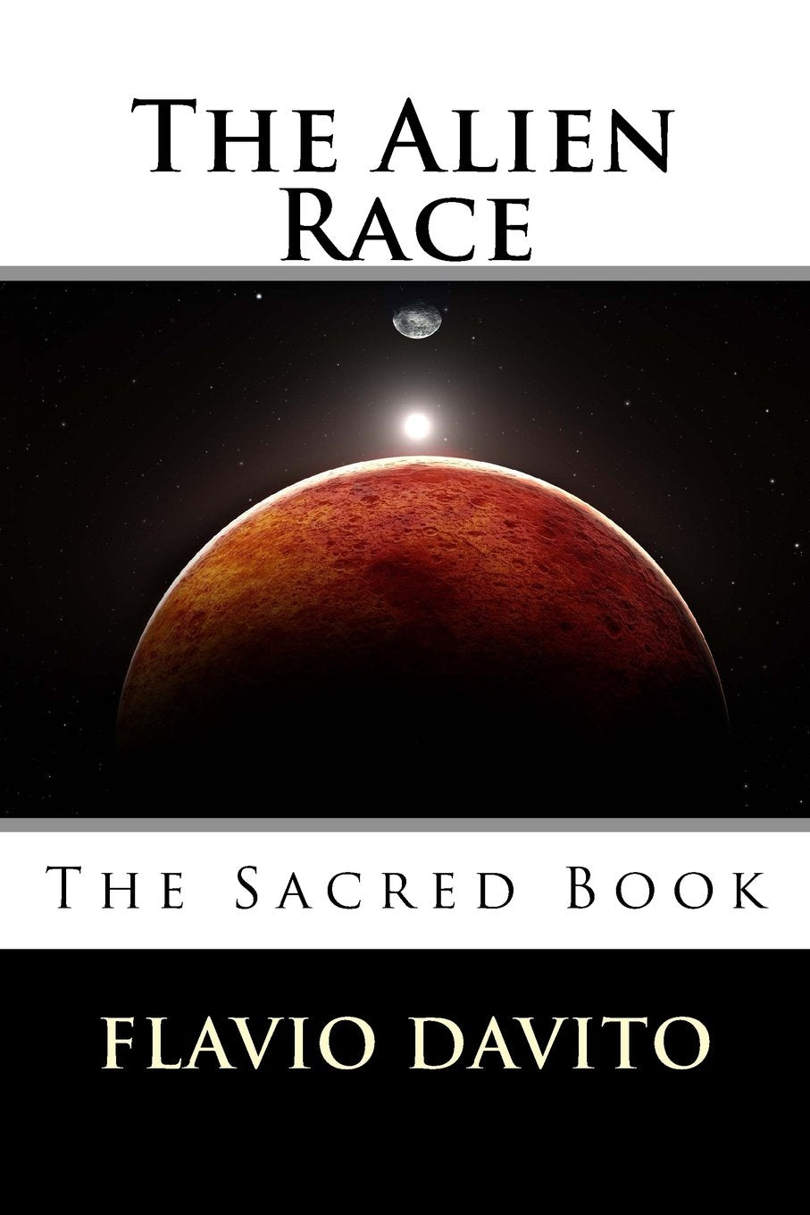 The Alien Race: The Sacred Book (The Homo Sapiens Chronicle, Band 2) Education & Training