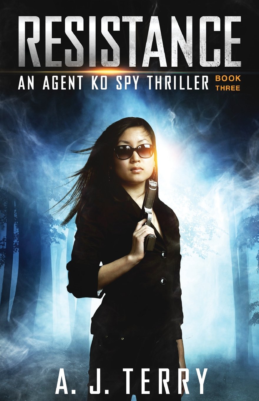 Resistance (An Agent Ko Spy Thriller, Band 3) Suspense & Thrillers