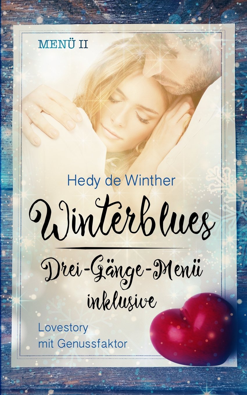 Winterblues: Drei-Gänge-Menü inklusive (Genussfaktor Liebe, Band 2) Contemporary literature