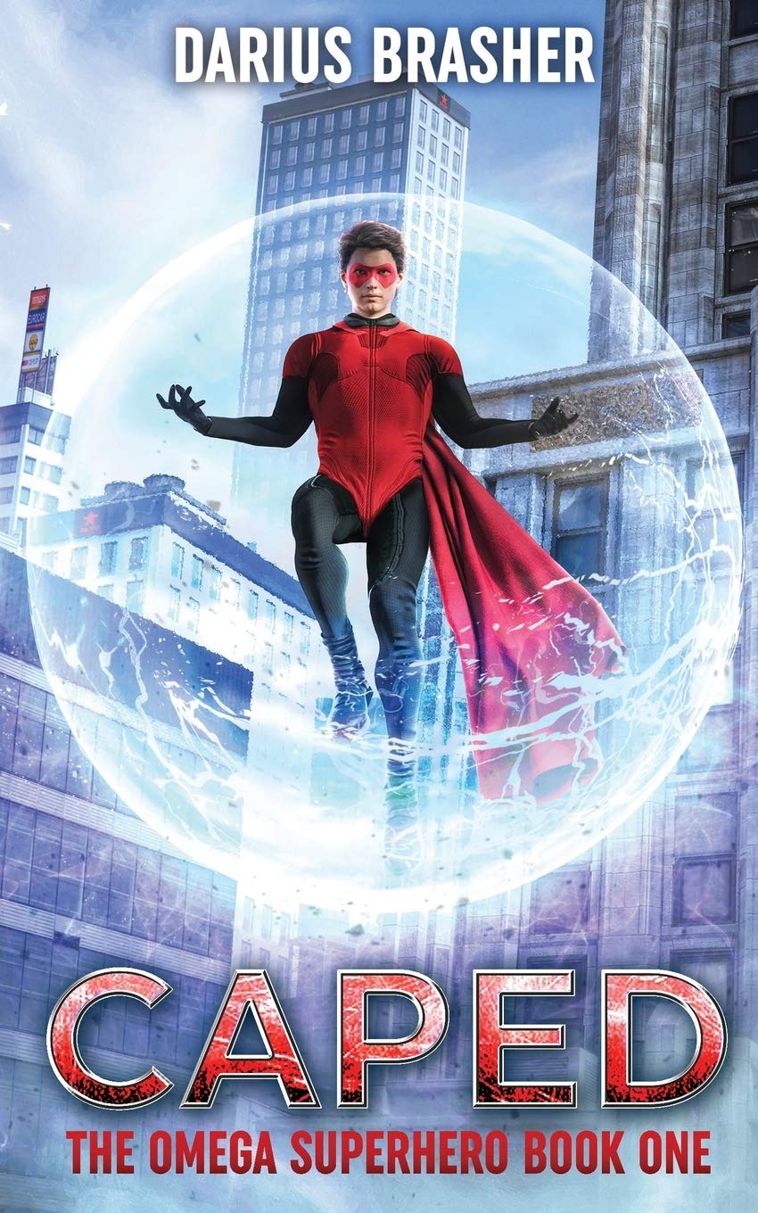 Caped: The Omega Superhero Book One (Omega Superhero Series, Band 1) Action & Adventure