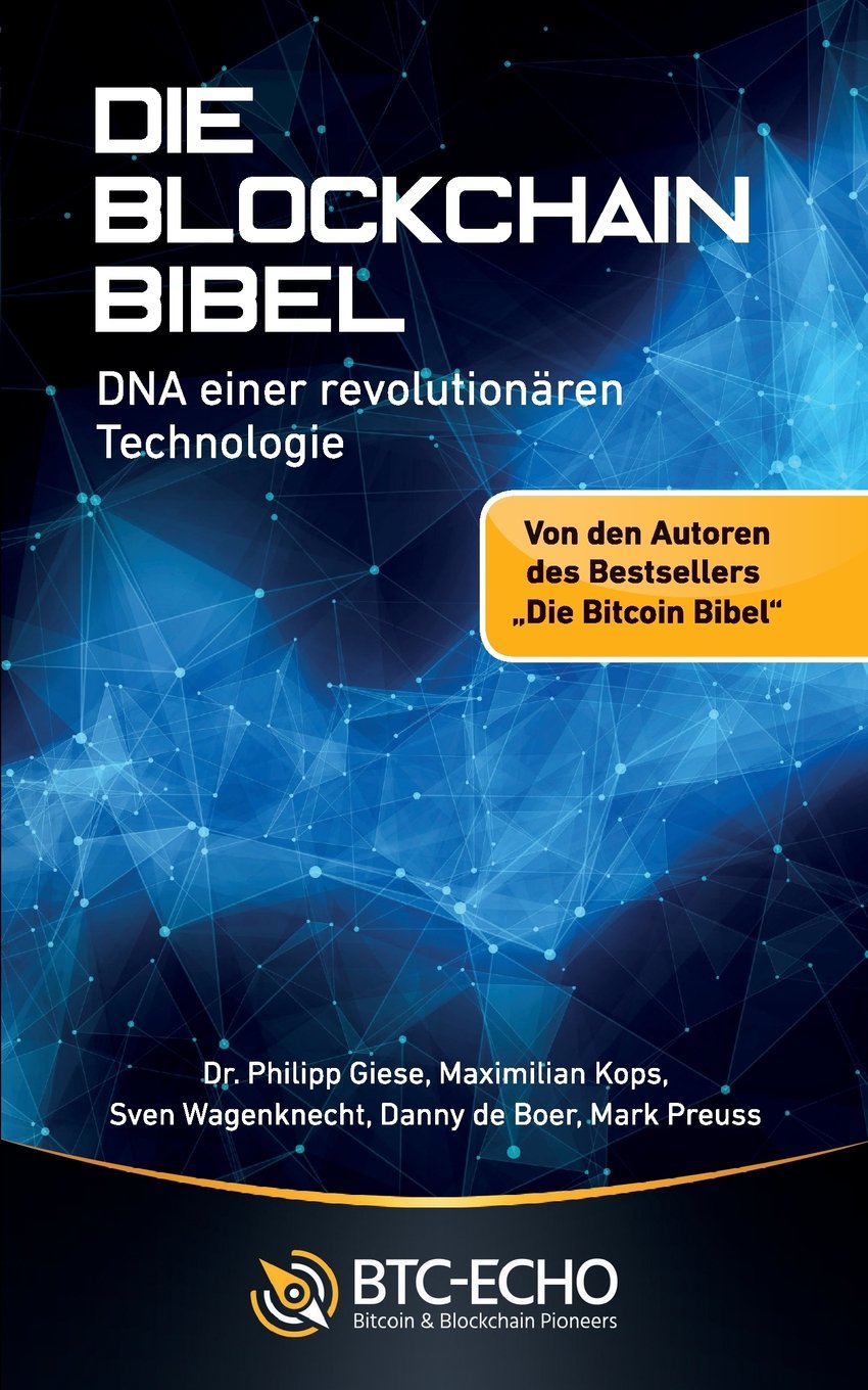 Die Blockchain Bibel: DNA einer revolutionären Technologie Computer Science