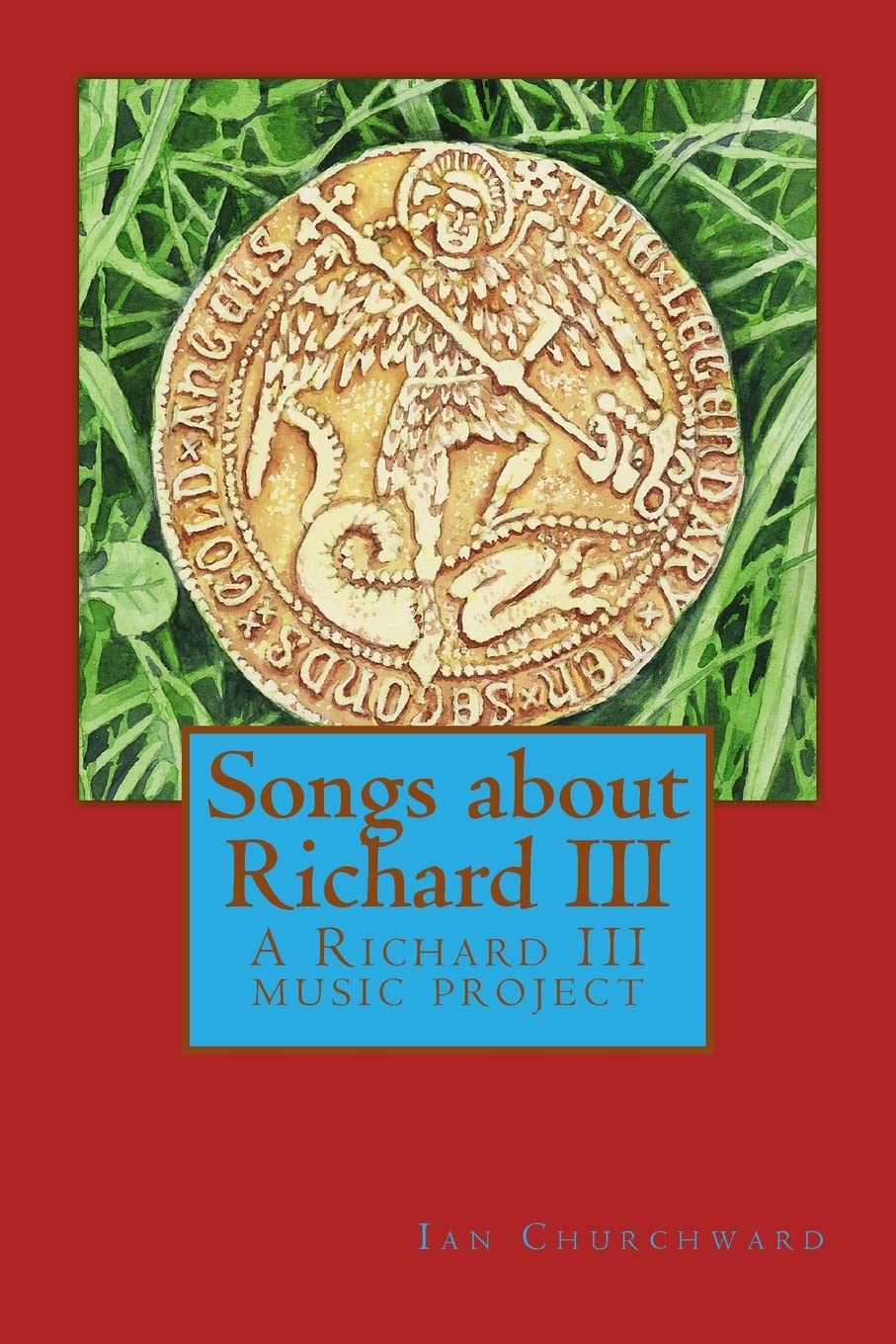 Songs about Richard III: A Richard III music project Arts & Music