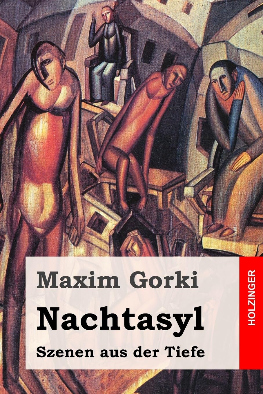Nachtasyl: Szenen aus der Tiefe Drama
