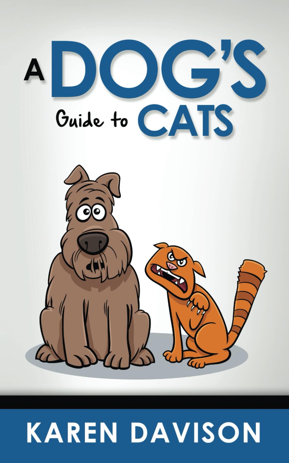 A Dog's Guide to Cats (Funny Dog Books, Band 3) Mathematics