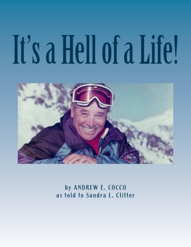 It's a Hell of a Life! Memories
