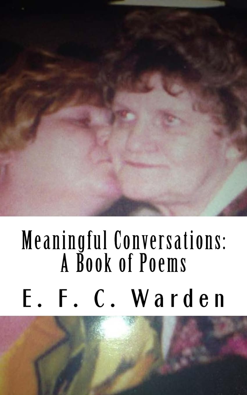 Meaningful Conversations: A Book of Poems Poetry