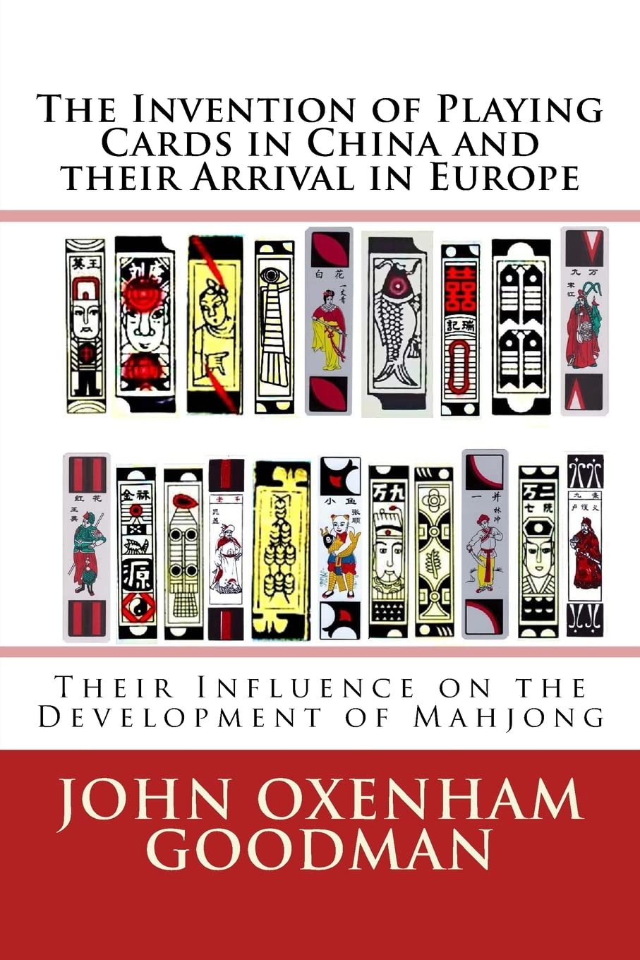 The Invention of Playing Cards in China and their Arrival in Europe: Their Influence on the Development of Mahjong Leisure & Fun