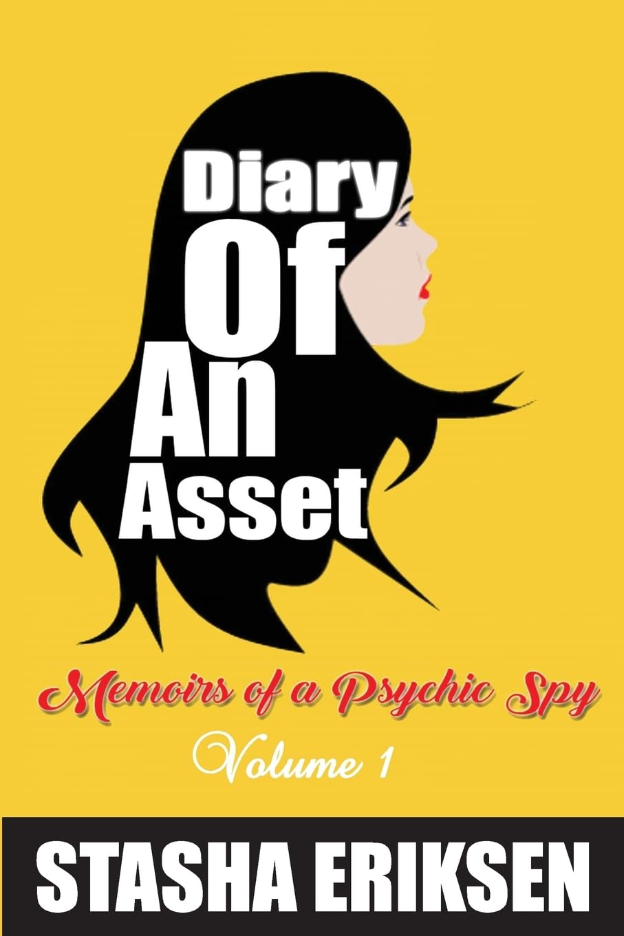 Diary of An Asset: Memoirs of a Psychic Spy Memories