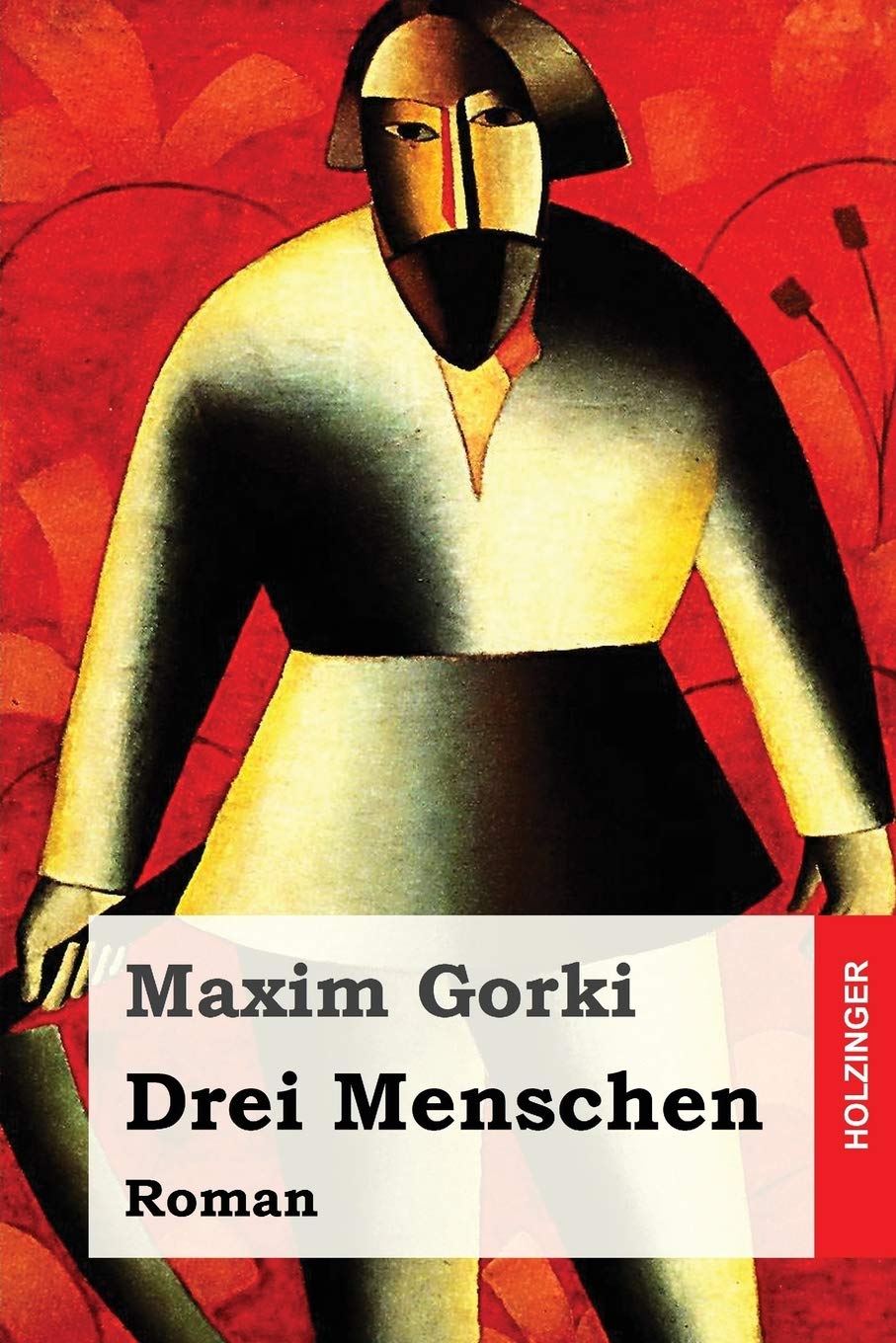 Drei Menschen: Roman Classics