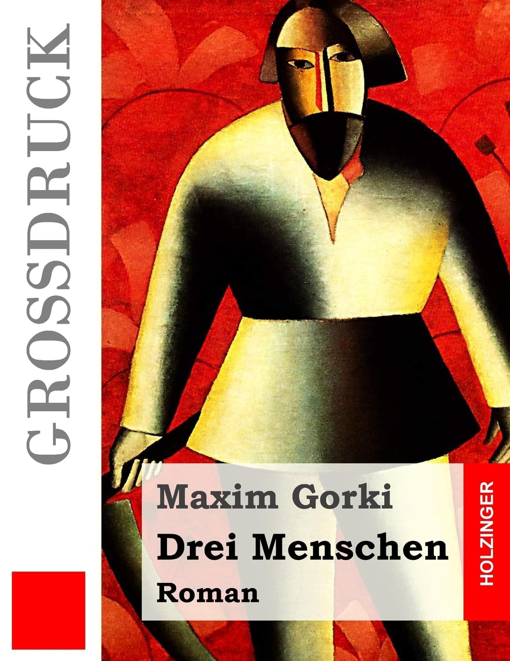 Drei Menschen (Großdruck): Roman Classics