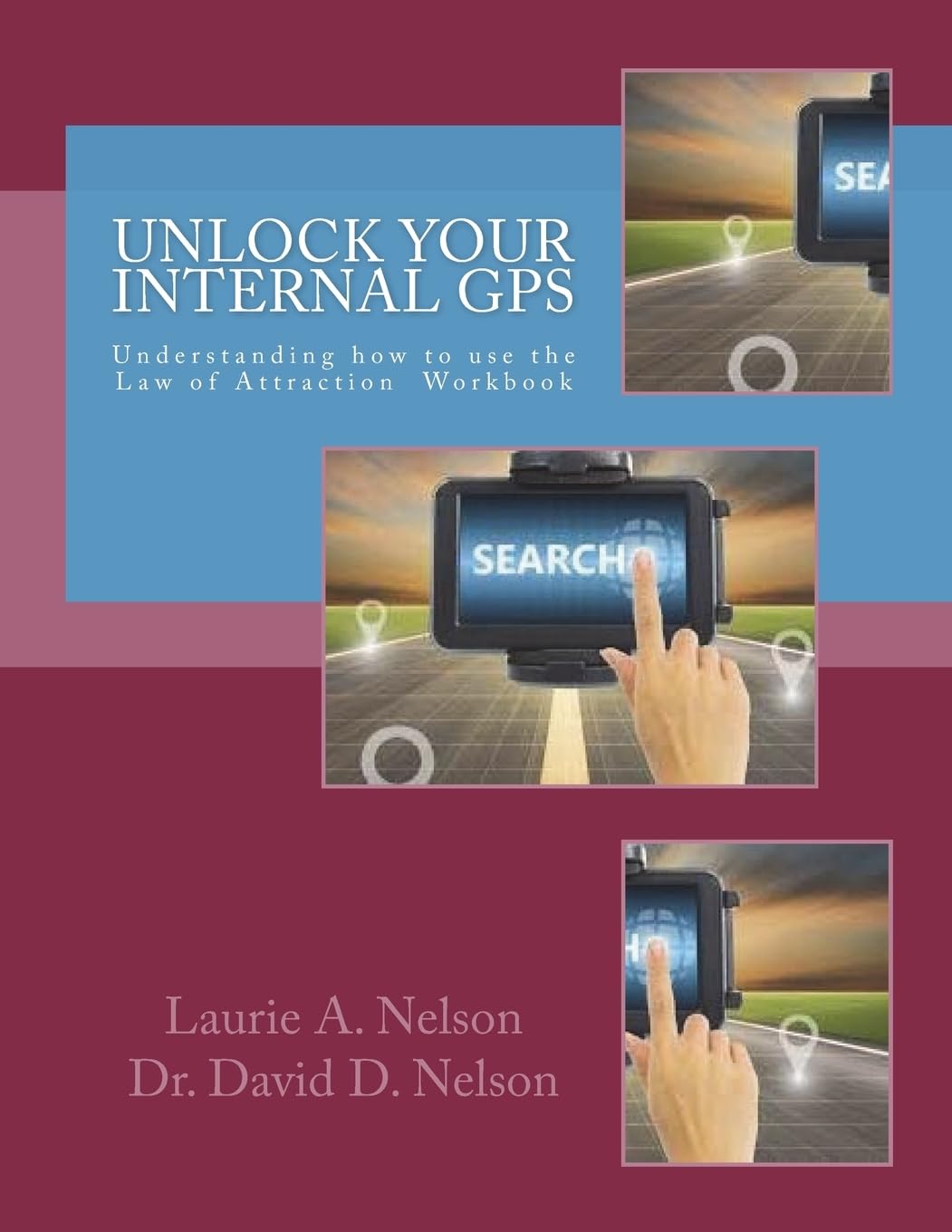 Unlock Your Internal GPS: Understanding how to use the Law of Attraction Workbook Lifestyle