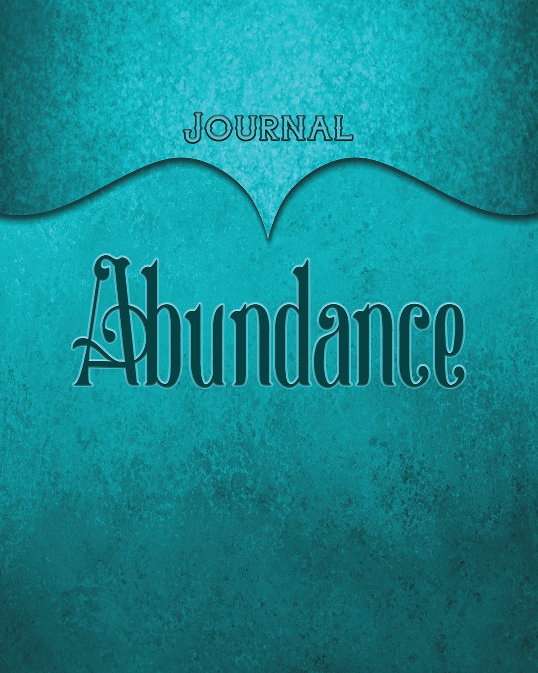 Abundance Journal: Aqua 8x10 128 Page Lined Journal Notebook Diary (Volume 1) Books