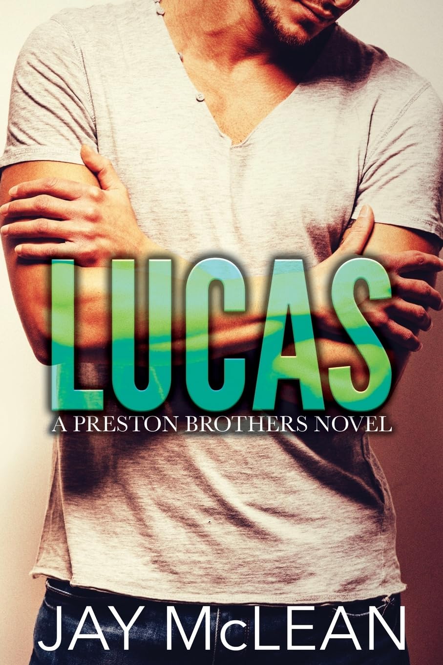 Lucas - A Preston Brothers Novel: A More Than Series Spin Off (Preston Brothers (Model Covers), Band 1) Contemporary literature