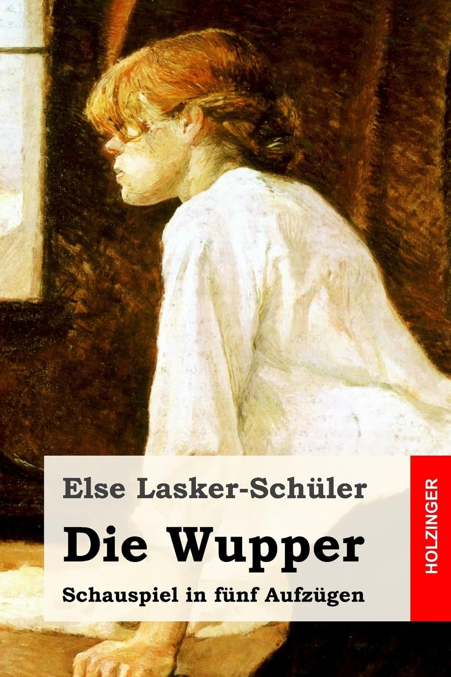 Die Wupper: Schauspiel in fünf Aufzügen Drama