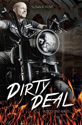 DIRTY DEAL Blood & Angel: Der Fire Devils MC Drama