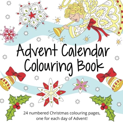 Advent Calendar Colouring Book: 24 Numbered Christmas Colouring Pages for Adults and Older Children Film, Art & Culture