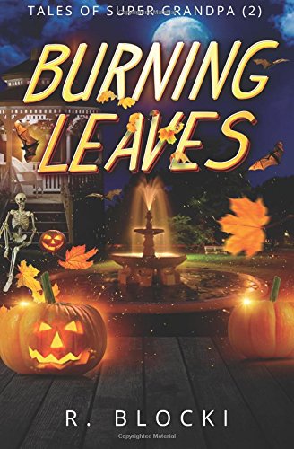 Burning Leaves, Tales of Super Grandpa Novels & Short Stories