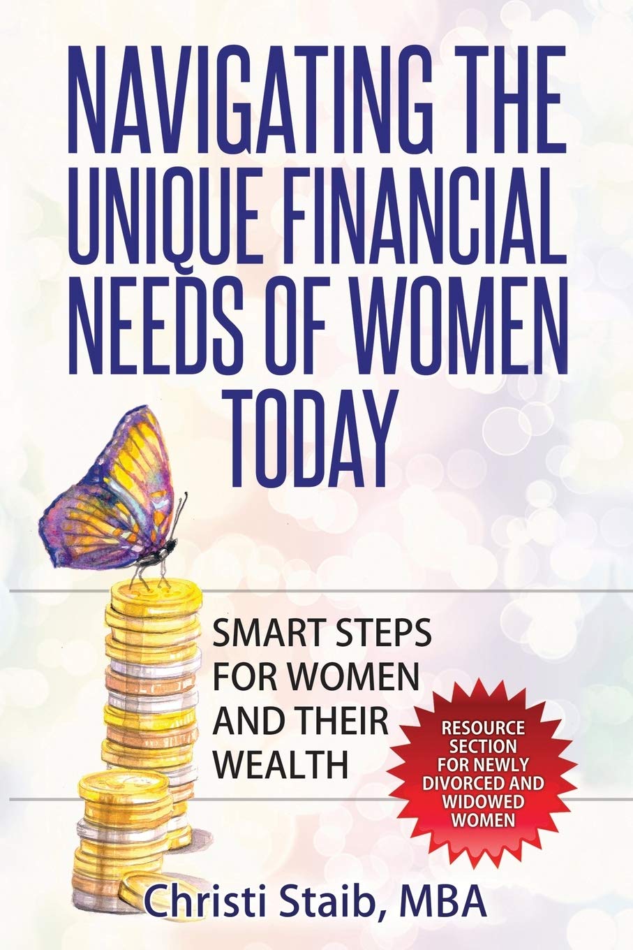 Navigating the Unique Financial Needs of Women Today: Smart Steps for Women and Business, Finance & Career