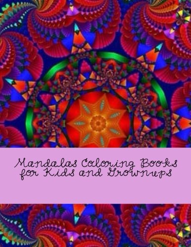 Mandalas Coloring Books for Kids and Grownups: Stress Relief Coloring Book Health, Nutrition & Fitness