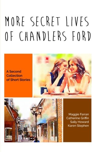 More Secret Lives of Chandlers Ford: A Second Collection of Short Stories Contemporary literature