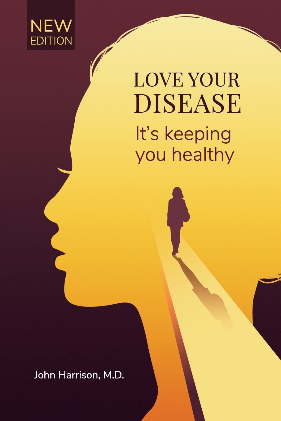 Love Your Disease: It's keeping you healthy Health, Nutrition & Fitness