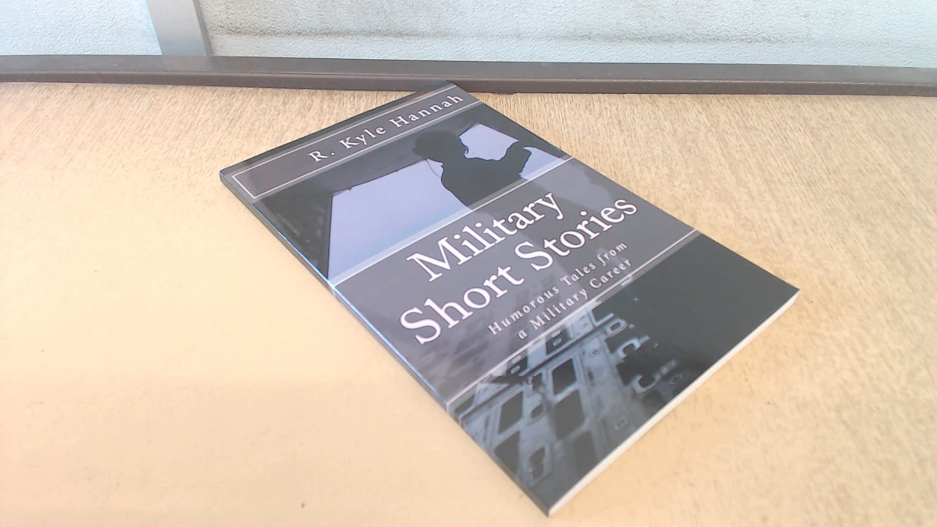 Military Short Stories: Humorous Tales from a Military Career Books