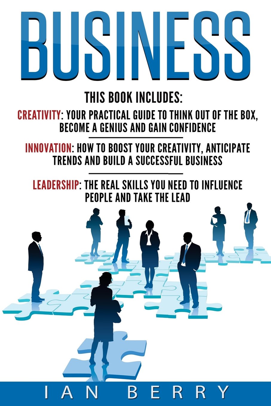 Business: 3 Manuscripts - Creativity, Leadership, Innovation book