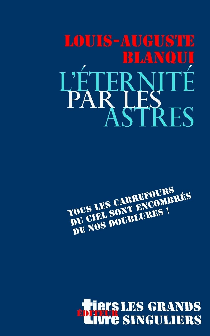 L'eternite par les astres (Tiers Livre Editeur) Politics & History