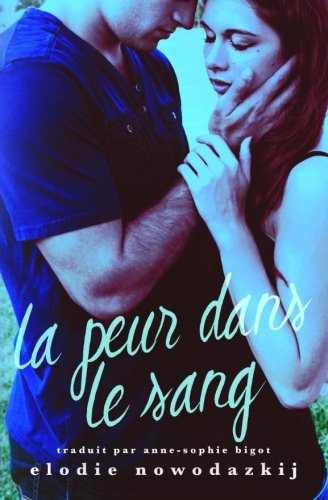 La peur dans le sang (Amour et Peur à Gavert City, Band 1) Books