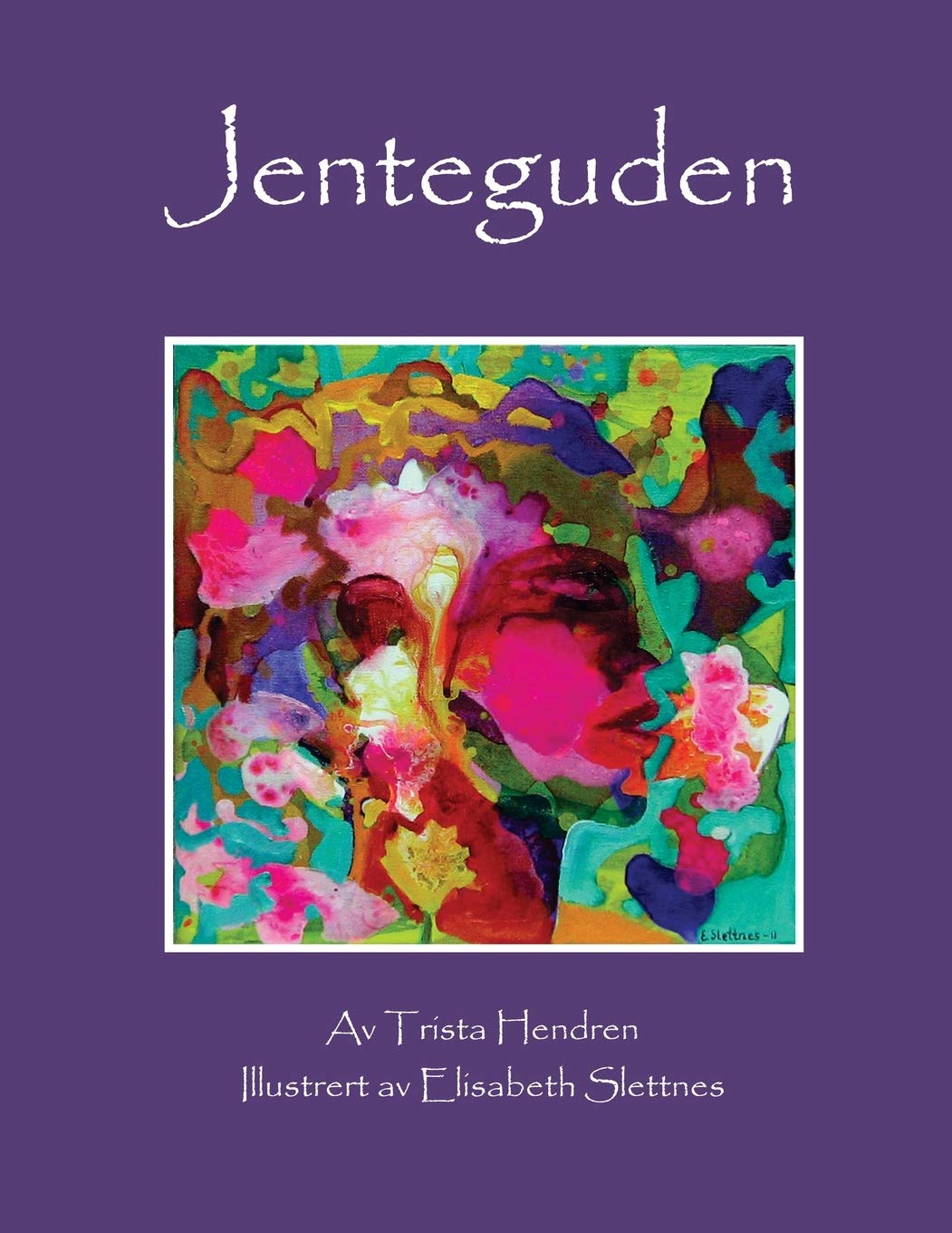 Jenteguden: The Girl God / Norwegian Translation Fairy Tales & Legends