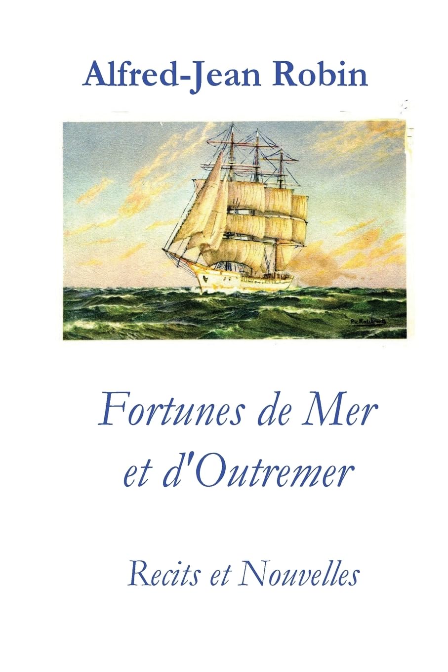 Fortunes de mer et d'Outremer: Recits et Nouvelles book