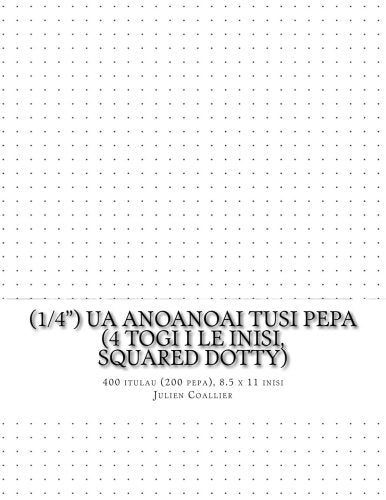 (1/4") Ua Anoanoai Tusi Pepa (4 togi i le inisi, squared dotty): 400 itulau (200 pepa), 8.5 x 11 inisi Mathematics