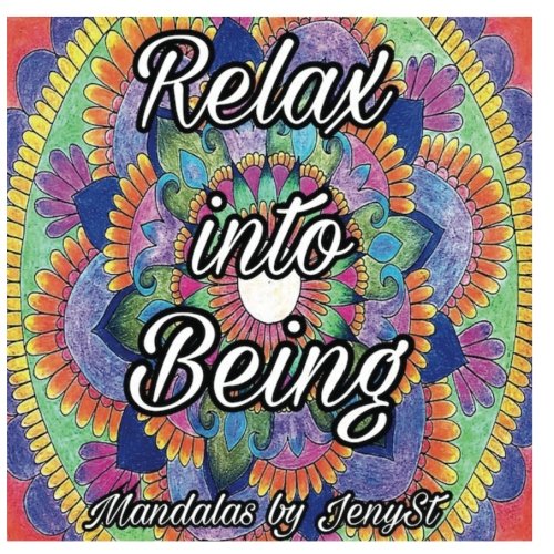 Relax into Being: Mandalas by JenySt Hobbies & Crafts