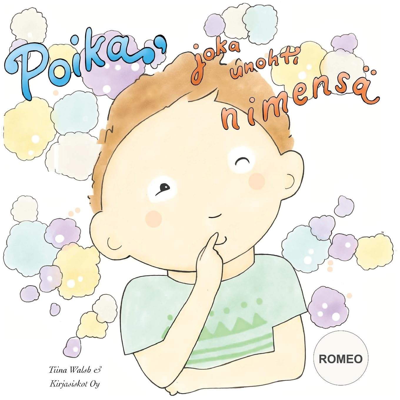 Poika, joka unohti nimensä ROMEO Non-fiction