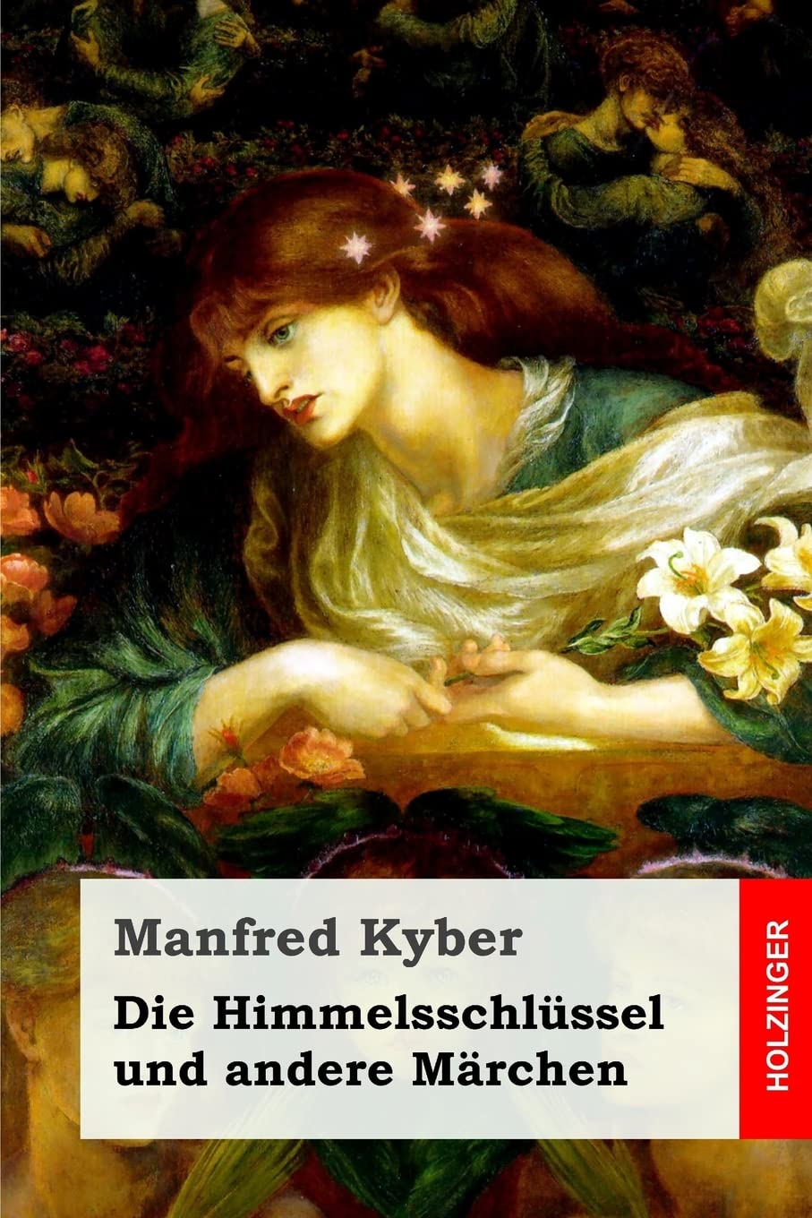 Die Himmelsschlüssel und andere Märchen Fairy Tales & Legends