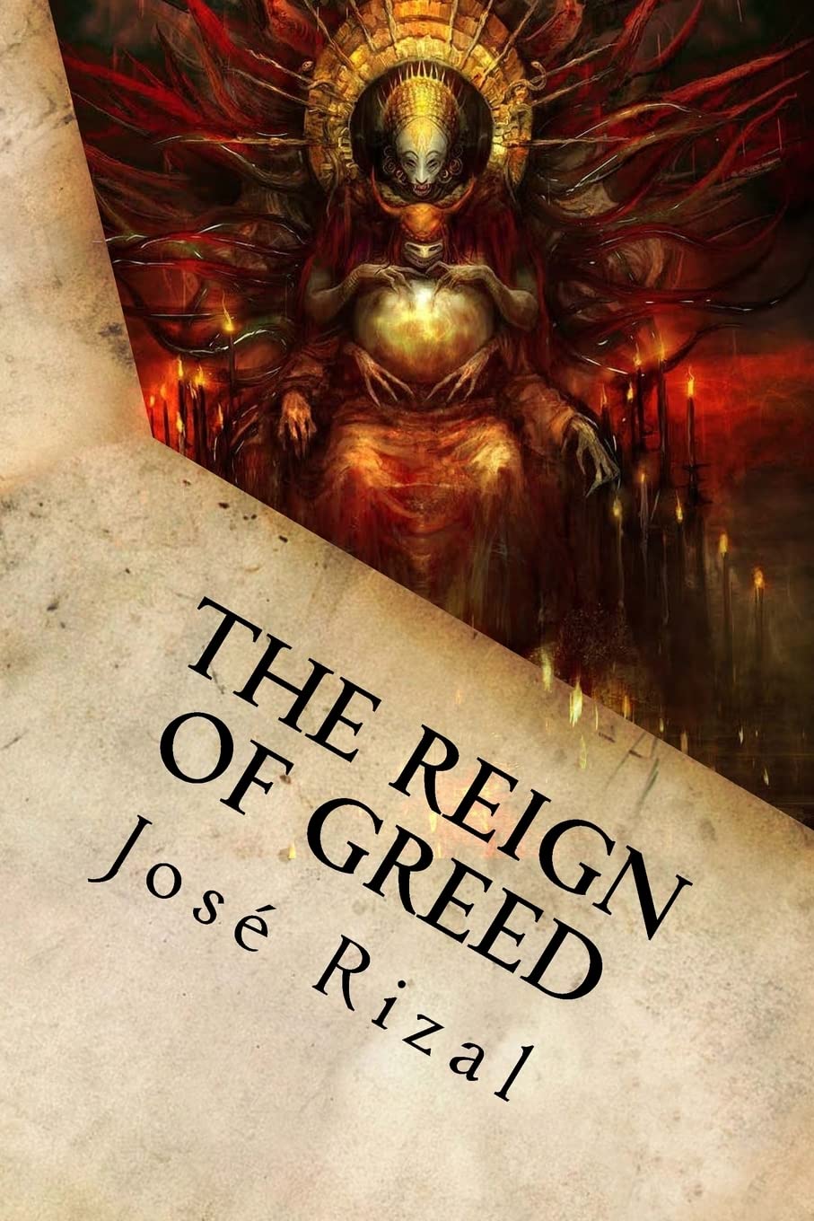 The Reign of Greed: Complete English Version of “El Filibusterismo” Contemporary literature