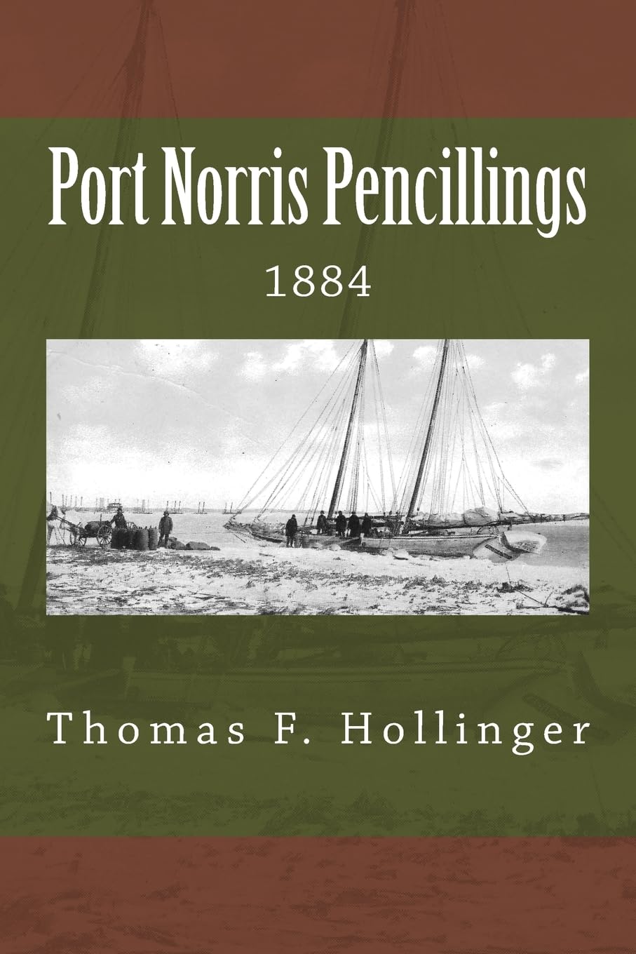 Port Norris Pencillings 1884 Politics & History