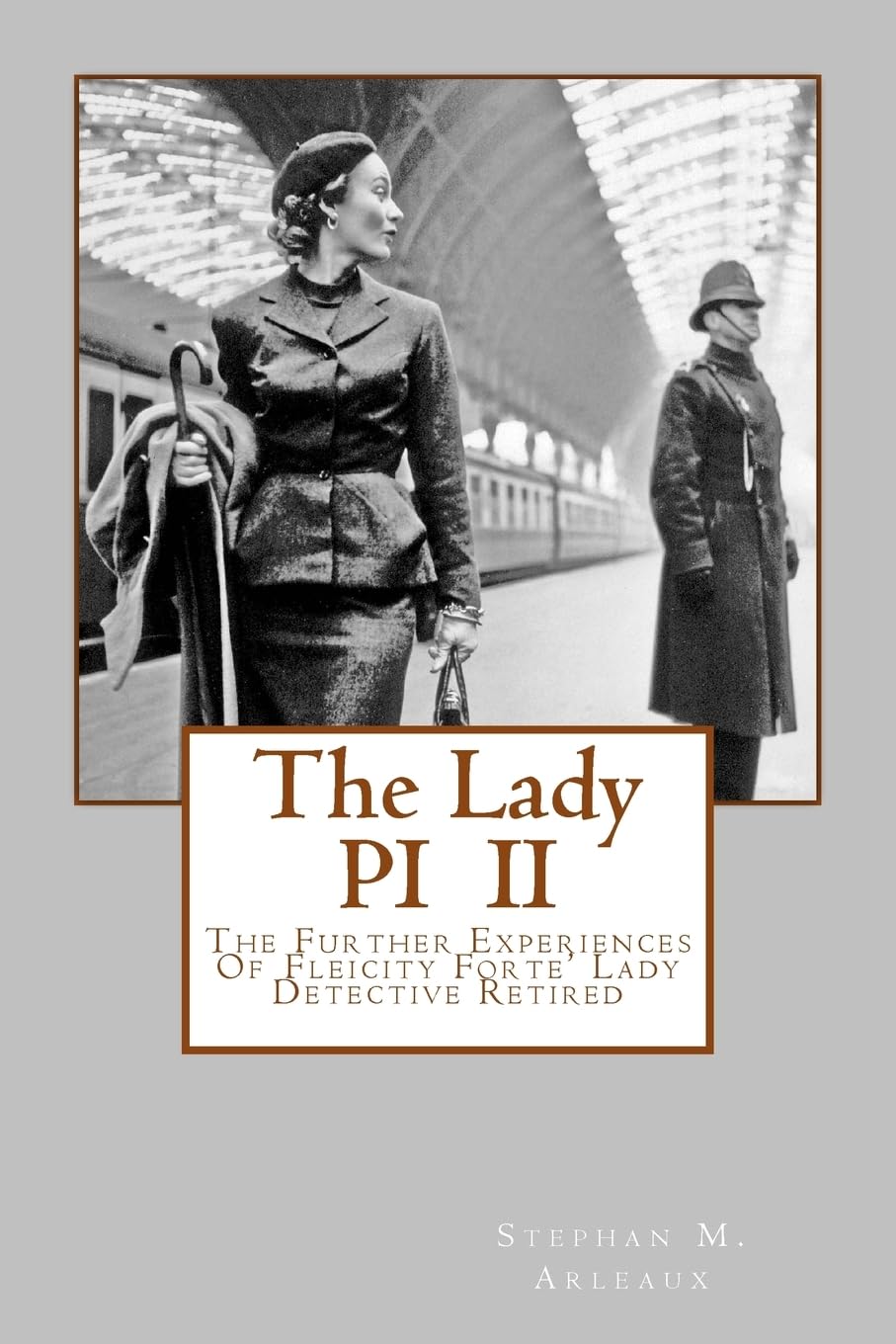 The Lady PI II: The Further Experiences O Fleicity Forte' Lady Detective Retired Drama