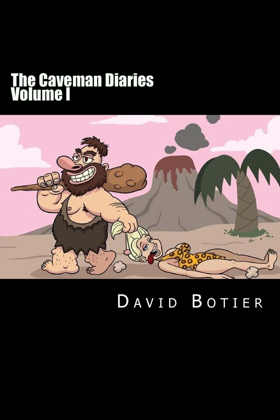 The Caveman Diaries: Adventures in the Life of Online Dating Self-help