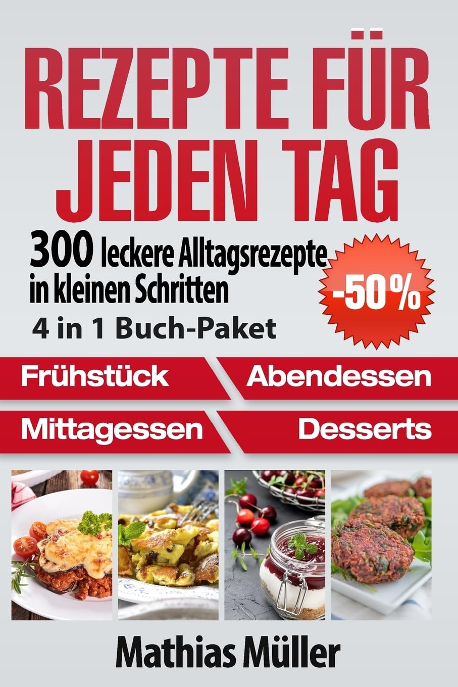 Rezepte für jeden Tag: 300 leckere Alltagsrezepte in kleinen Schritten aus dem Thermomix Cooking & Enjoying