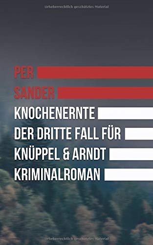 Knochenernte: Der dritte Fall für Knüppel und Arndt (Kriminalroman) book