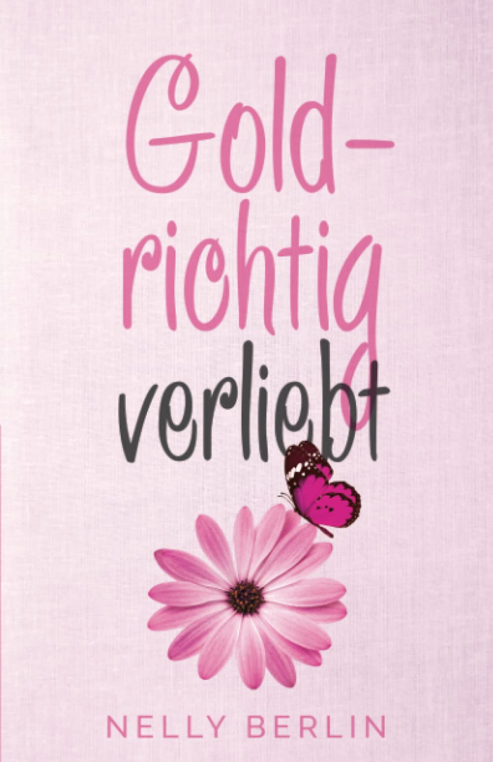 Goldrichtig verliebt book