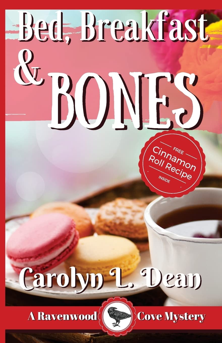 Bed, Breakfast & Bones: A Ravenwood Cove Mystery (Ravenwood Cove Cozy Mystery, Band 1) Cosy Mystery & Humour